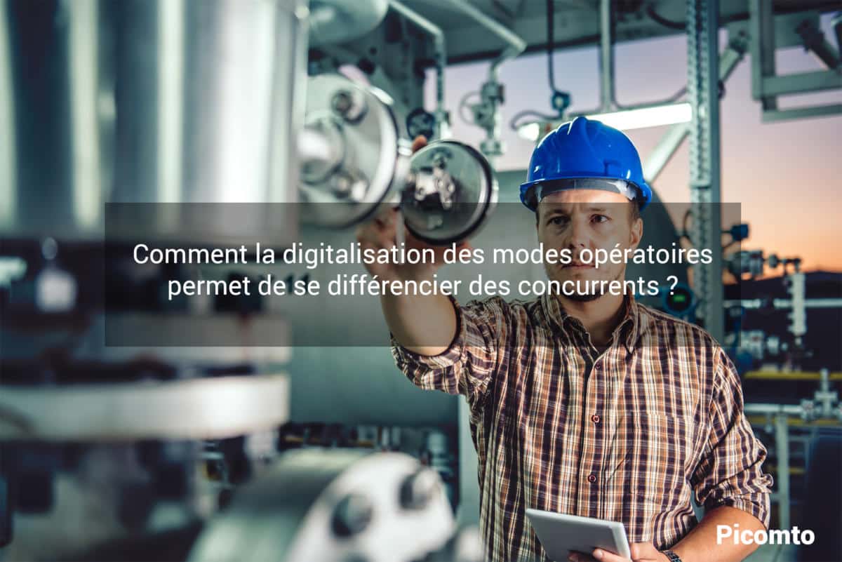 Comment la digitalisation des modes opératoires permet de se différencier des concurrents ?