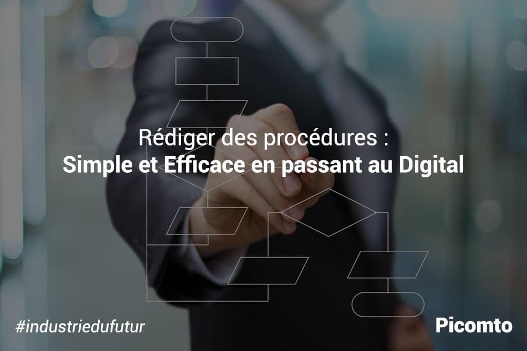 Rédiger des procédures : simple et efficace en passant au digital