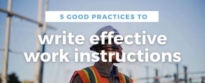 How to write effective work instructions ?