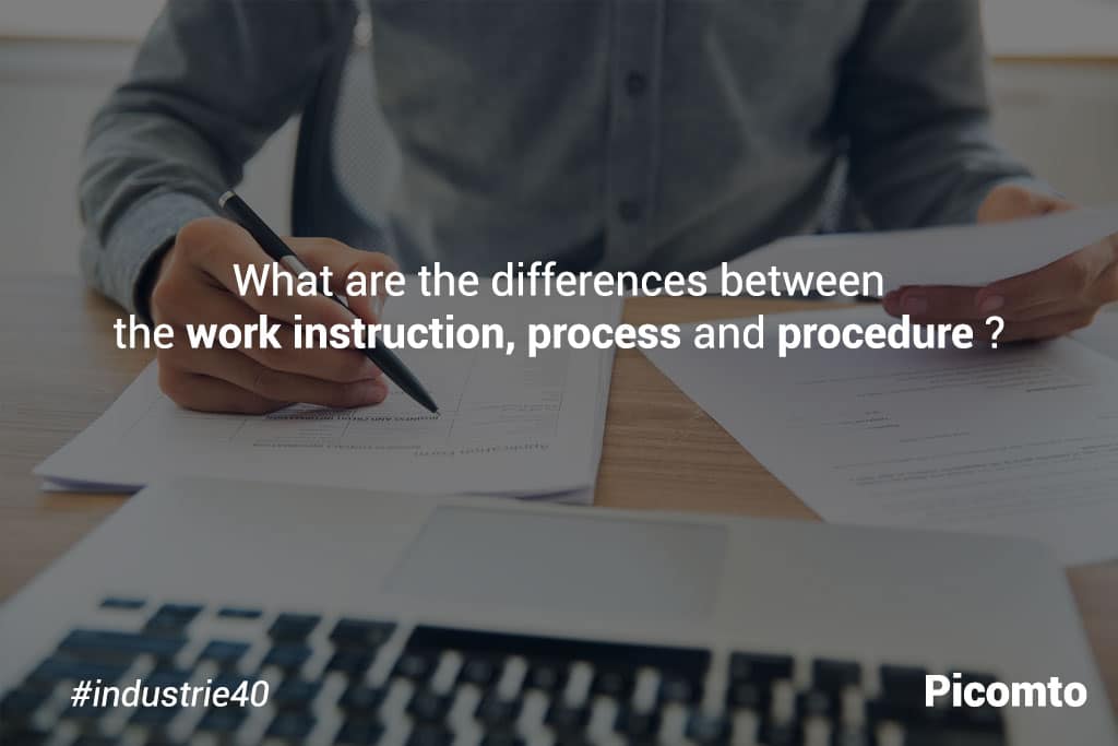 What-are-the-differences-between-the-work-instruction,-process-and-procedure What are the differences between the work instruction, process and procedure ?