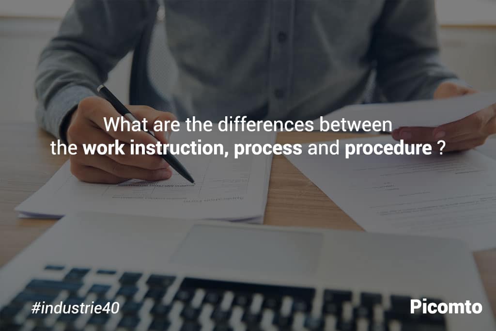 What are the differences between the work instruction, process and procedure ?