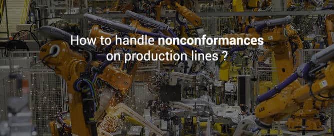 How to handle non-conformances on production lines ?