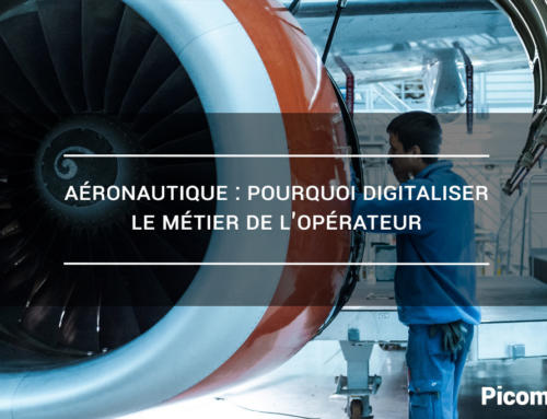 Aéronautique : pourquoi digitaliser le métier de l’opérateur ?