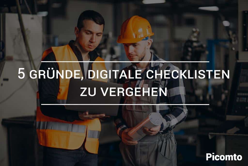 5 Gründe, digitale Checklisten zu vergehen