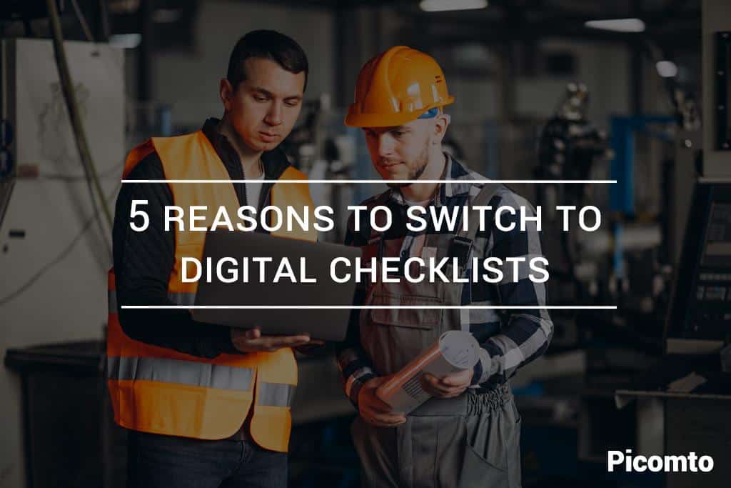 5 reasons to switch to digital checklists