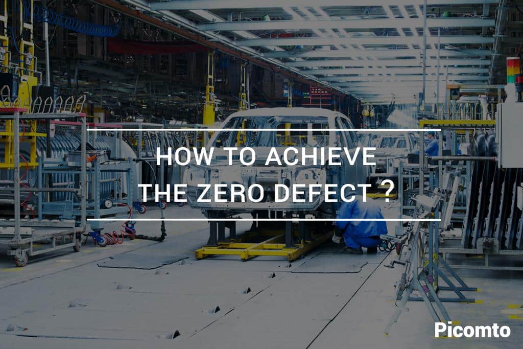 How to achieve zero defect ?