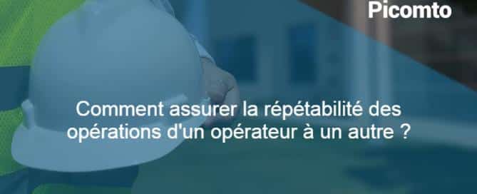 Répétabilité en milieu industriel