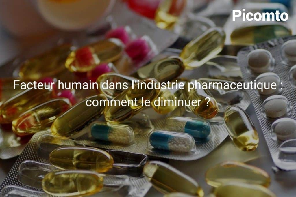 Facteur humain dans l’industrie pharmaceutique : comment le diminuer ?