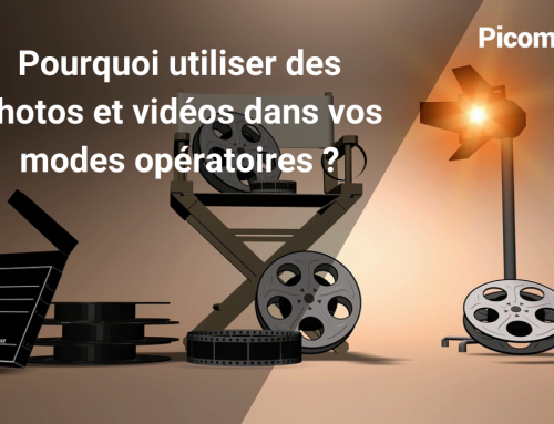 Pourquoi utiliser des photos et vidéos dans vos modes opératoires ?