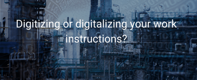 Digitizing or digitalizing your work instructions