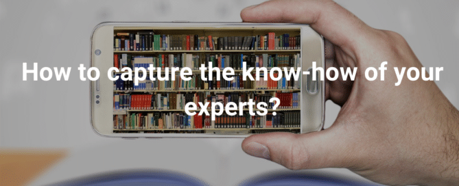 How to capture the know-how of your experts