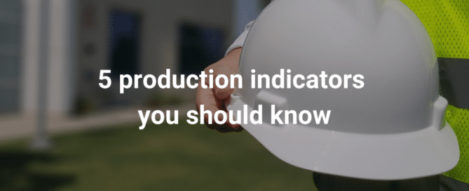 5 production indicators you should know