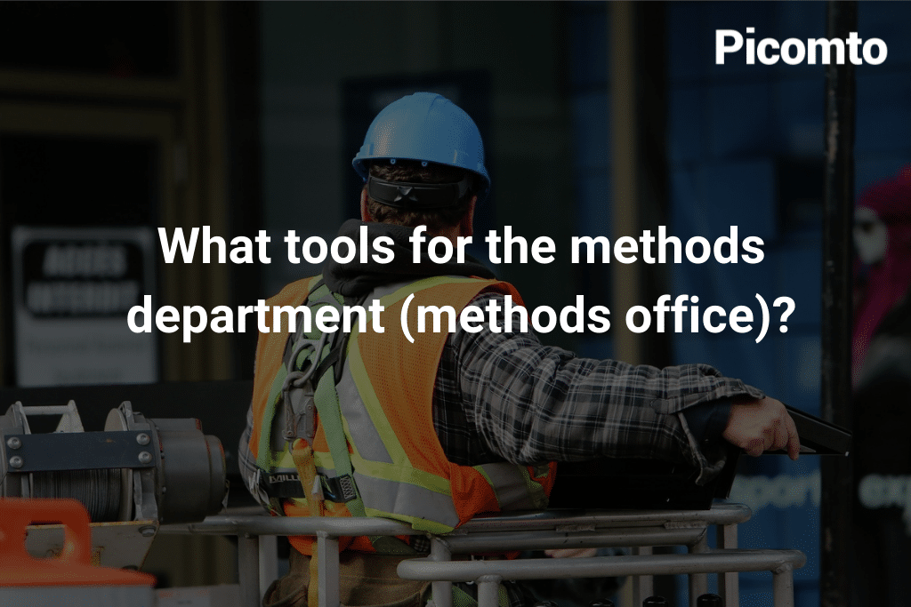 What tools for the methods department (methods office)
