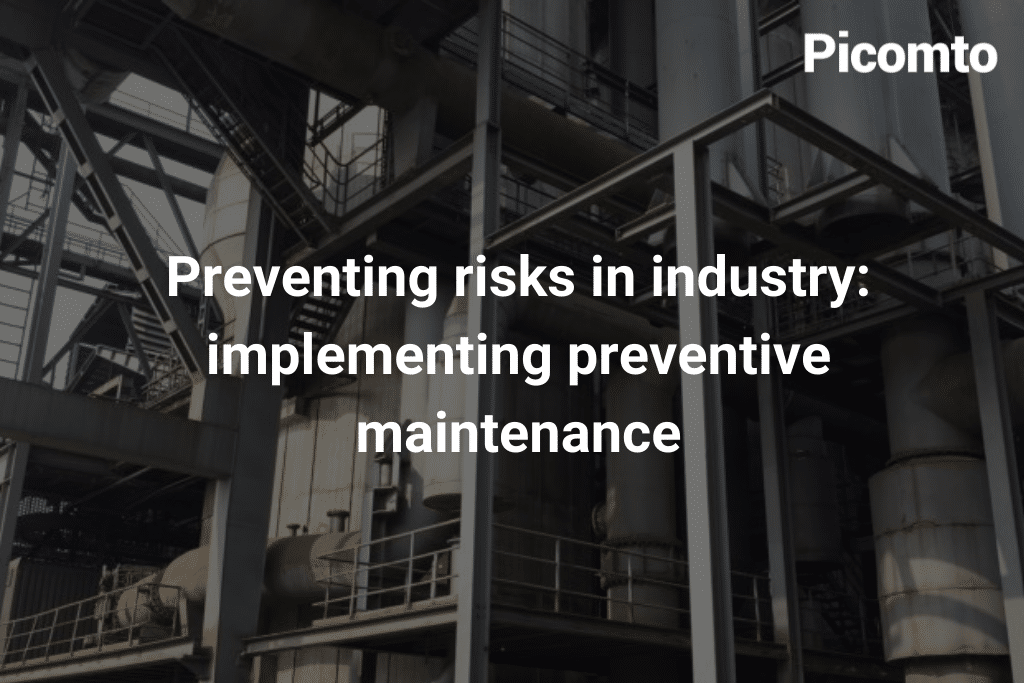 Preventing risks in industry implementing preventive maintenance