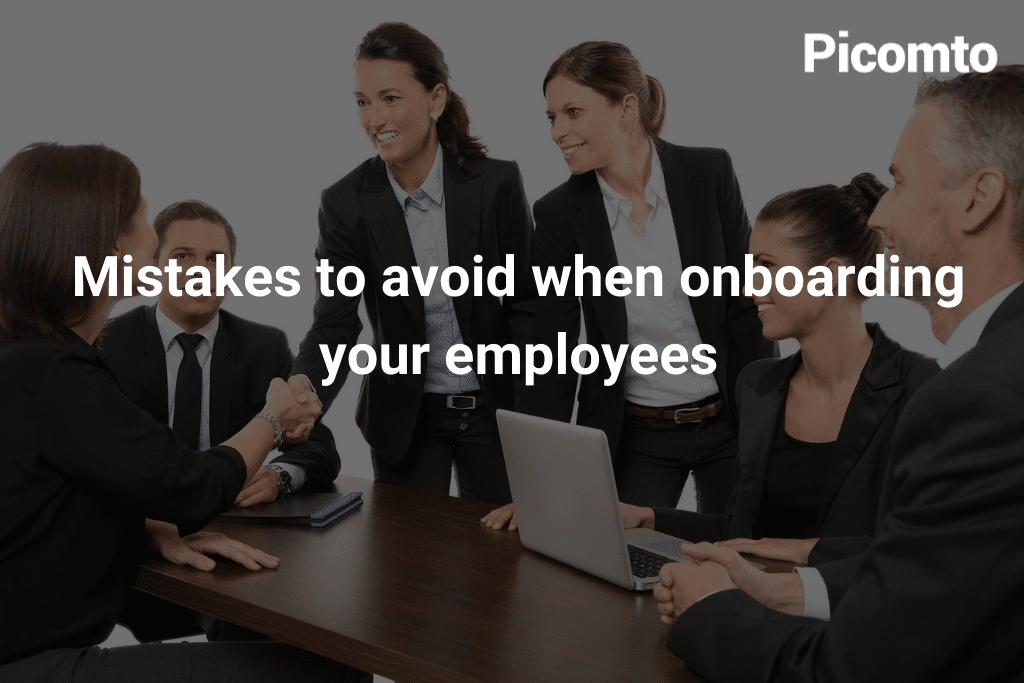Mistakes to avoid when onboarding your employees