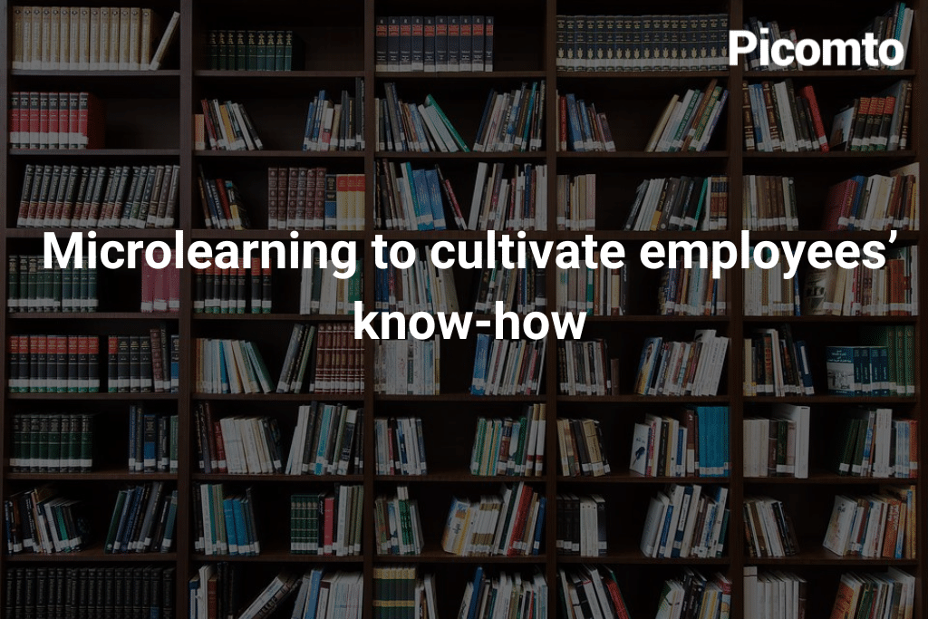 Microlearning to cultivate employees’ know-how