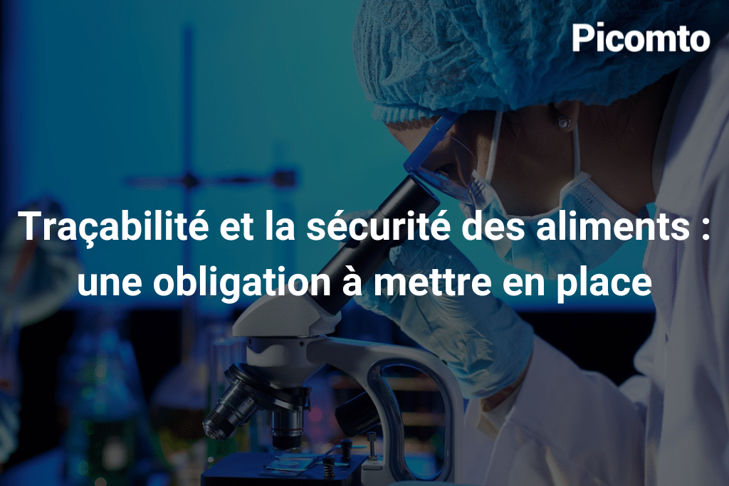 Traçabilité et la sécurité des aliments une obligation à mettre en place Traçabilité et la sécurité des aliments une obligation à mettre en place